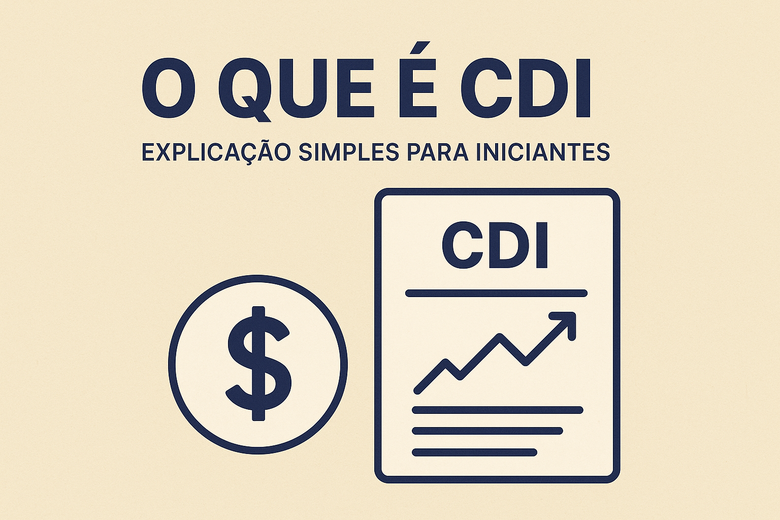 O Que é CDI? Explicação Simples Para Iniciantes (Guia 2026)